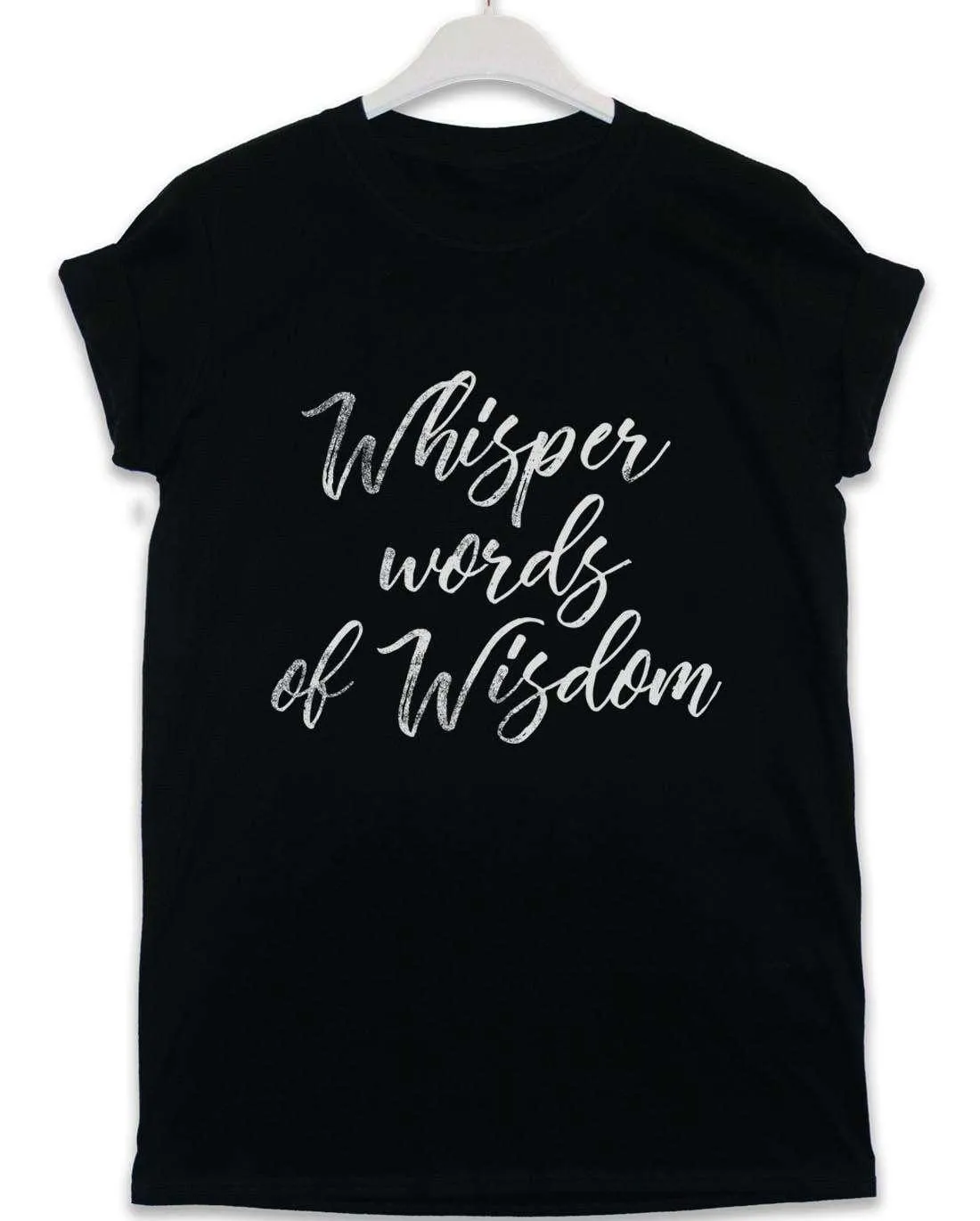 Whisper Words of Wisdom Lyric Quote T-Shirt